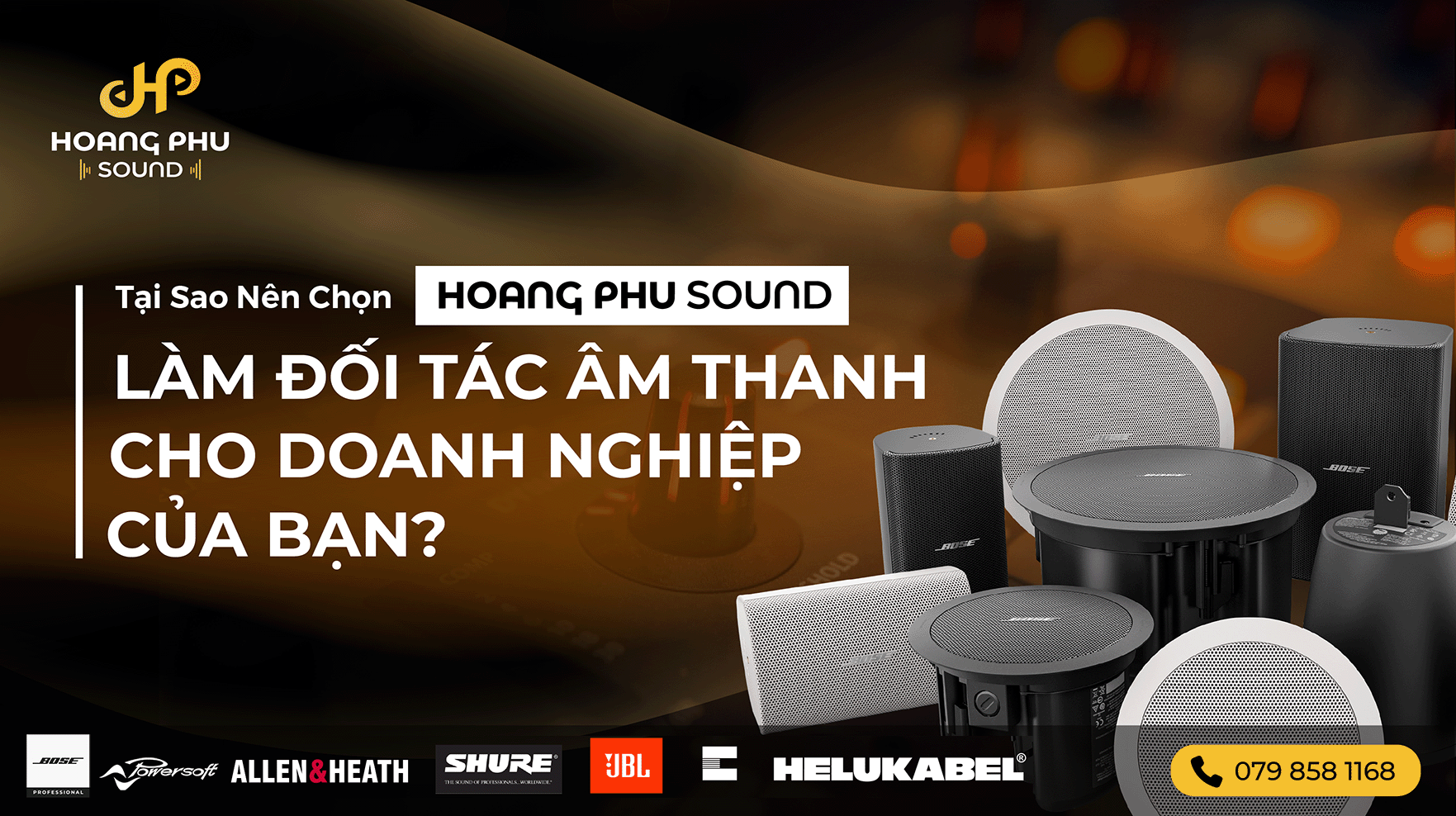 Tại Sao Nên Chọn Hoàng Phú Sound Làm Đối Tác Âm Thanh Cho Doanh Nghiệp Của Bạn? 20 Banner bai viet 2