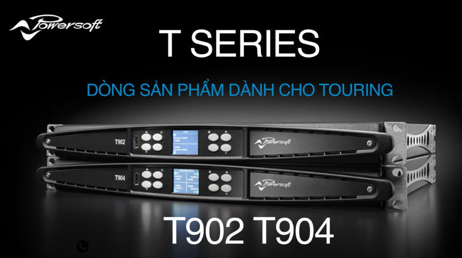 🎶 Amplifier Powersoft T Series – Giải Pháp Âm Thanh Touring Chuyên nghiệp Cùng Hoàng Phú Sound 🎶 7 1 18