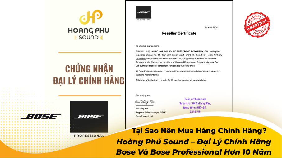 Tại Sao Nên Mua Hàng Chính Hãng? Hoàng Phú Sound – Đại Lý Chính Hãng Bose Và Bose Professional Hơn 10 Năm 5 1 1