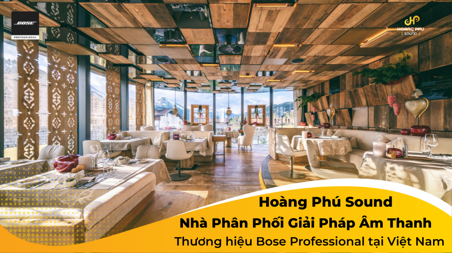 Hoàng Phú Sound – Nhà Phân Phối Giải Pháp Âm Thanh Bose Chuyên Nghiệp Tại Việt Nam 16 Cong ty phan phoi bose hoang phu sound 1 1