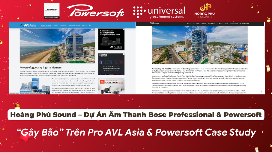 Hoàng Phú Sound – Dự Án Âm Thanh Bose & Powersoft “Gây Bão” Trên Pro AVL Asia & Powersoft Case Study 26 hoang phu sound boseprofessional powersoft tap chi proavl 2