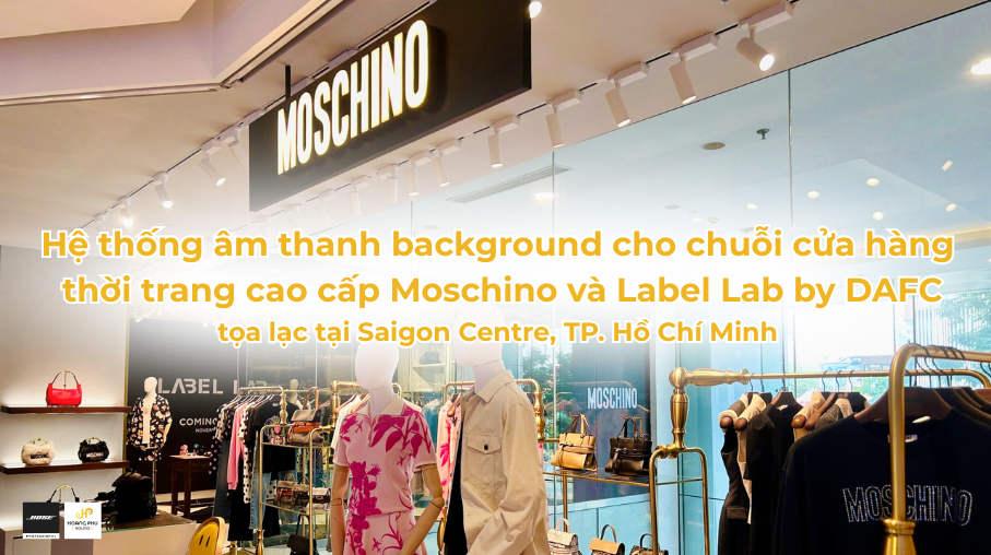 he-thong-am-thanh-nhac-nen-cho-shop-thoi-trang-bose-fs2c-Moschino-11
